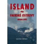 Island přes Faerské ostrovy autem a zpět Jiří Krejčí Kami... – Hledejceny.cz