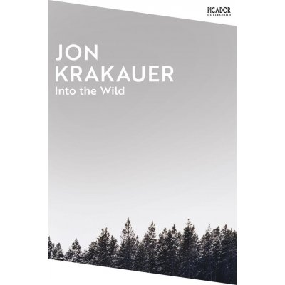 Into the Wild - Jon Krakauer – Sleviste.cz