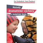 Metody dramatické výchovy v mateřské škole – Hledejceny.cz
