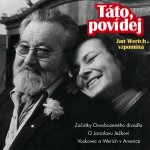 Táto povídej Jan WERICH vzpomíná - Werich Jan - rozhovory s dcerou – Zboží Dáma