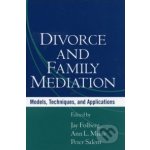 Divorce and Family Mediation Jay Folberg – Hledejceny.cz