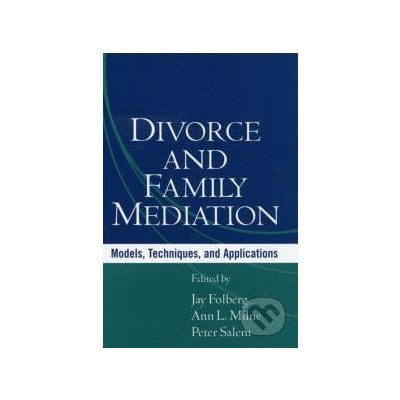 Divorce and Family Mediation Jay Folberg – Hledejceny.cz