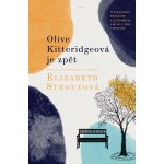 Olive Kitteridgeová je zpět - Elizabeth Strout – Hledejceny.cz