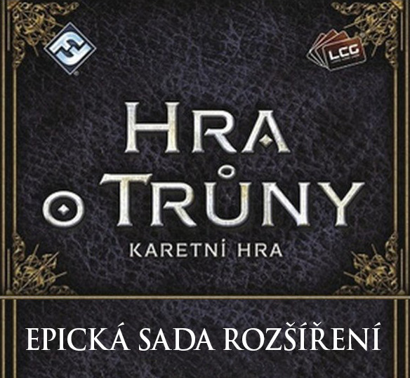 ADC Blackfire Hra o trůny LCG epická sada rozšíření