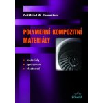 Polymerní kompozitní materiály Gottfried W. Ehrenstein – Hledejceny.cz