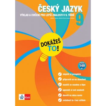 Dokážeš to! - Český jazyk 9 - Výklad a cvičení pro lepší znalosti v 9. třídě - kol.