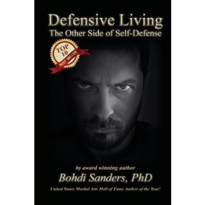 Defensive Living: The Other Side of Self-Defense