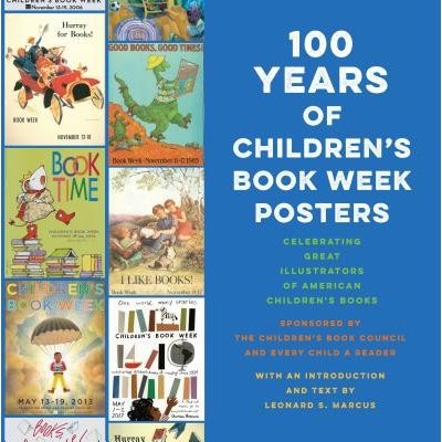 100 Years of Childrens Book Week Posters Marcus Leonard S.Pevná vazba
