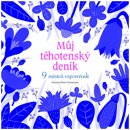 Můj těhotenský deník - 9 měsíců vzpomínek - Elena Veronesiová