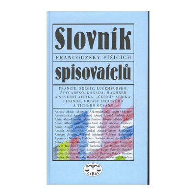 Slovník francouzsky píšících spisovatelů – Hledejceny.cz