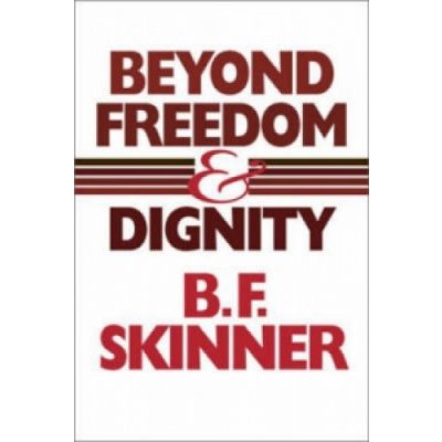 Beyond Freedom and Dignity B. Skinner