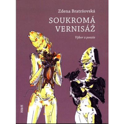 Soukromá vernisáž výbor z poezie - Zdena Bratršovská – Zboží Mobilmania