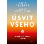 Úsvit všeho - David Rolfe Graeber, David Wengrow – Zboží Dáma