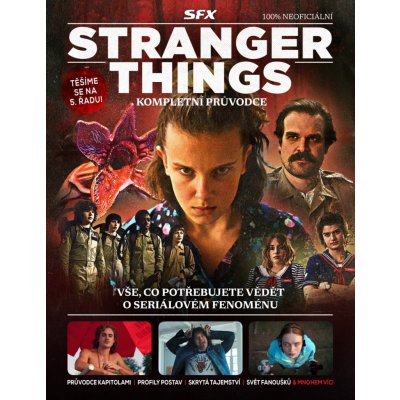 Stranger Things – Kompletní průvodce - Průvodce kapitolami, profily postav, skrytá tajemství, svět fanoušků & mnohem víc – Zboží Dáma