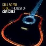 Still So Far To Go - The Best Of Chris Rea - Chris Rea CD – Hledejceny.cz