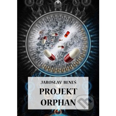 Projekt Orphan - Jaroslav Beneš – Zboží Mobilmania