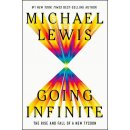 Going Infinite: The Rise and Fall of a New Tycoon Lewis MichaelPevná vazba