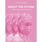 ABOUT THE FUTURE - 51 príbehov žien pre budúcnosť zdravotníctva – Hledejceny.cz