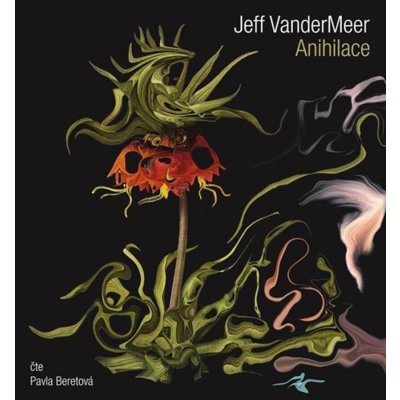 Anihilace Jeff Vander Meer – Zboží Dáma