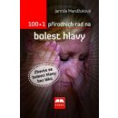 100 + 1 přírodních rad na bolest hlavy Mandžuková Jarmila