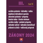 Zákony III B 2024 Sociálne zabezpečenie a príspevky – Hledejceny.cz