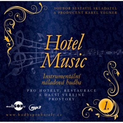 VARIOUS/INSTRUMENTAL - HOTEL MUSIC 1. CD – Zbozi.Blesk.cz