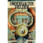 The Underwater Welder Lemire JeffPaperback – Zboží Dáma