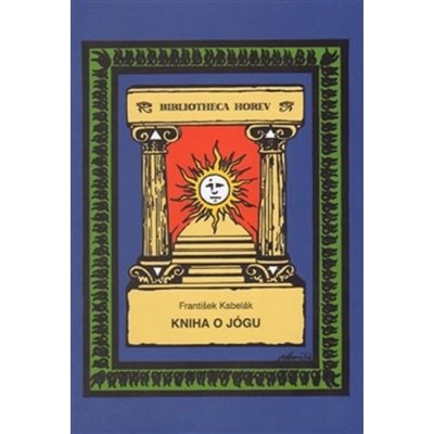 Kniha o jógu - František Kabelák – Zboží Mobilmania