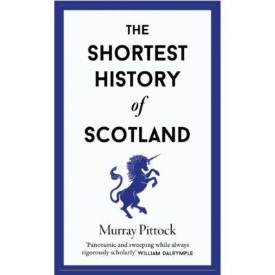 Shortest History of Scotland - Pittock, Murray – Hledejceny.cz