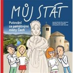 Můj stát. Putování za památnými místy Čech - Sybolová Monika Švec – Hledejceny.cz