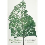 The Shadow of Sirius - W. Merwin – Hledejceny.cz
