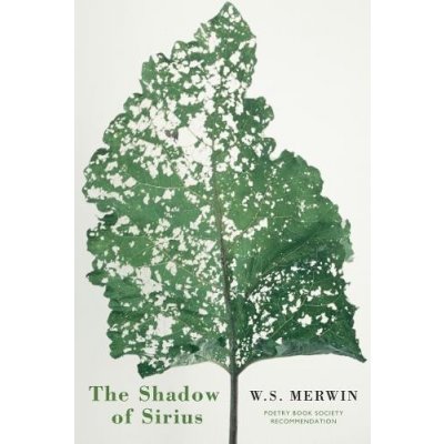 The Shadow of Sirius - W. Merwin – Hledejceny.cz