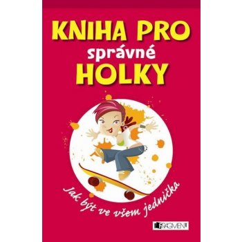 Kniha pro správné holky