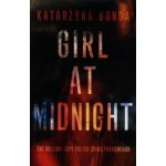 Girl at Midnight : the bestselling Polish crime sensation – Zboží Mobilmania
