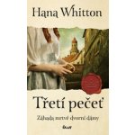 Třetí pečeť - Hana Parkánová-Whitton – Hledejceny.cz