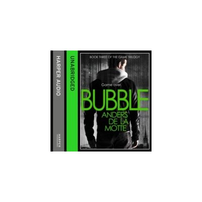Bubble - The Game Trilogy, Book 3 - Motte Anders de la, Reichlin Saul – Zboží Mobilmania