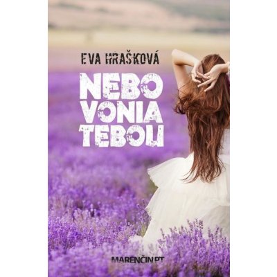 Hrašková Eva - Nebo vonia tebou