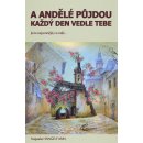 A andělé půjdou každý den vedle tebe. aneb Jsi to nejcennější co máš... - Hangely Ann