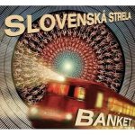 Slovenska strela Banket - CD – Zboží Dáma Slovenska strela Banket - CD – Zboží Dáma
