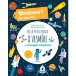 Moja prvá kniha o vesmíre - Chiara Piroddi – Hledejceny.cz
