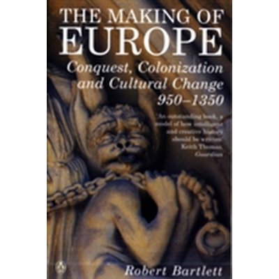 The Making of Europe - R. Bartlett – Zboží Mobilmania