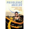 Elektronická kniha Privolávač anjelov - Kyle Gray