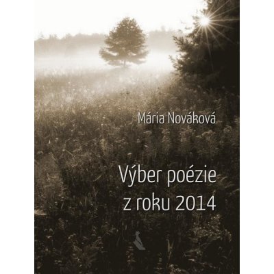 Nováková Mária - Výber poézie z roku 2014 – Zboží Mobilmania