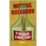 O vášňach a nerestiach - Michail Bulgakov – Hledejceny.cz