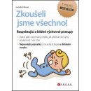 Zkoušeli jsme všechno! - Isabelle Filliozat