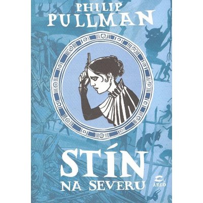 Stín na severu - Philip Pullman