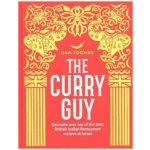 The Curry Guy: Recreate Over 100 of the Best... Dan Toombs – Sleviste.cz
