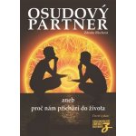 Zdeňka Blechová Osudový partner: aneb proč nám přichází do života – Hledejceny.cz