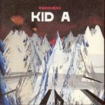 RADIOHEAD UK - KID A-REEDICE 2016 – Zboží Dáma