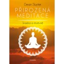 Přirozená meditace - Sluyter Dean